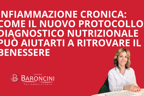 Infiammazione Cronica: Come il Nuovo Protocollo Diagnostico Nutrizionale può Aiutarti a Ritrovare il Benessere