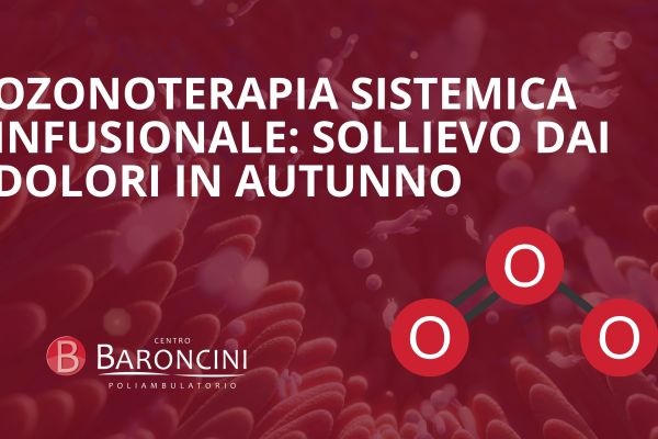 Ozonoterapia sistemica infusionale: energia, difese e sollievo dai dolori in autunno